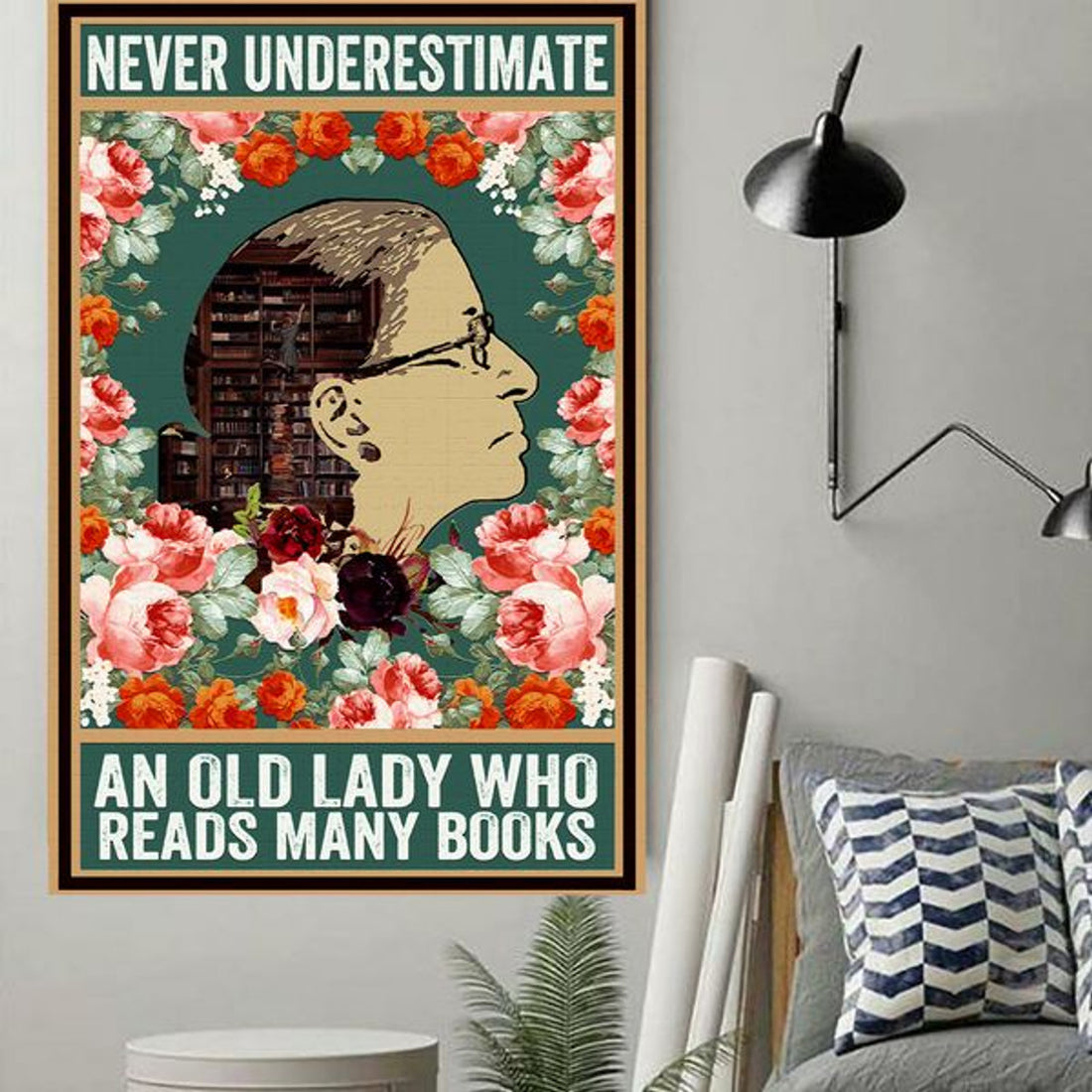 Never Underestimate An Old Lady Who Reads Many Books Rbg Flower Feminism Poster and Canvas