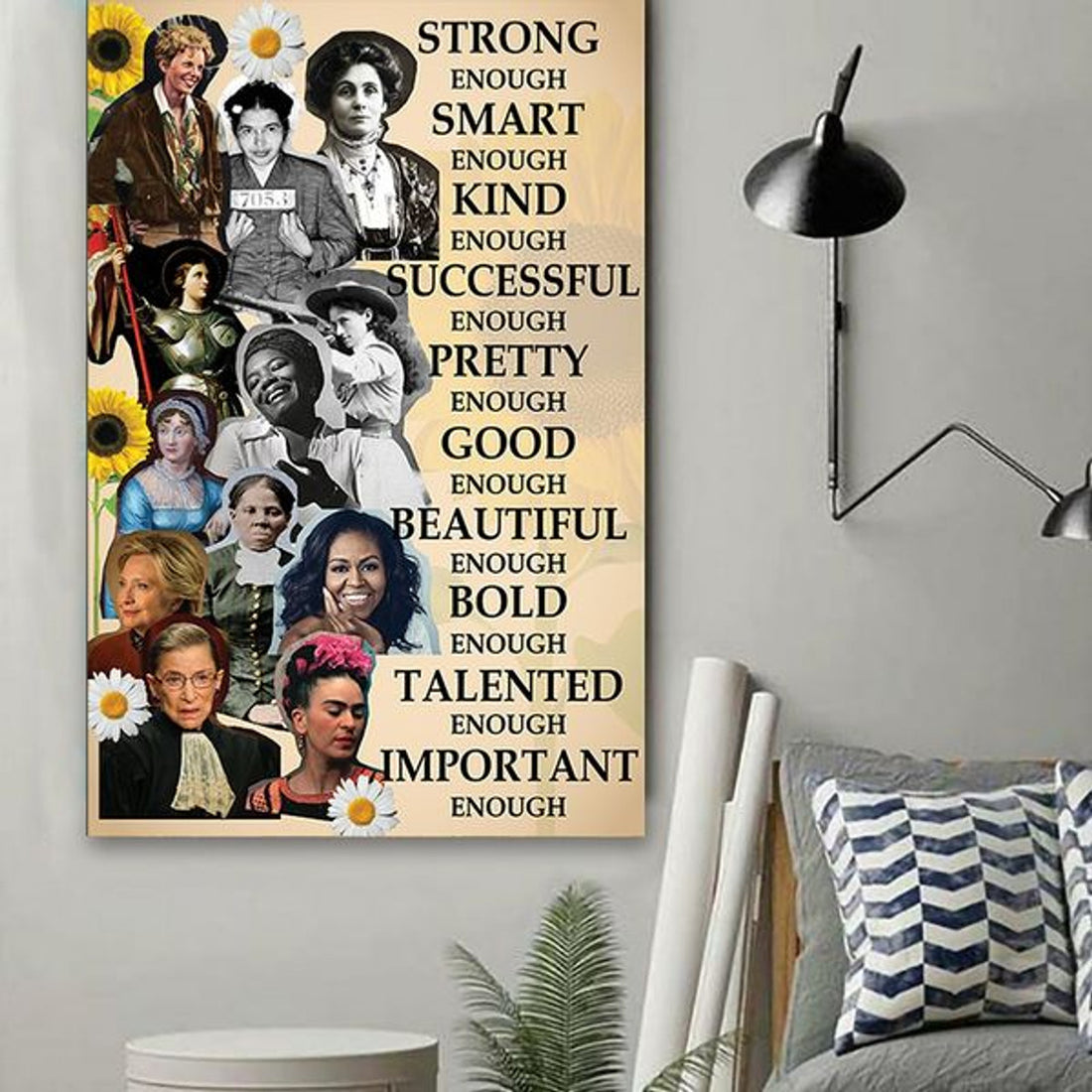Strong Smart Kind Successful Pretty Good Beautiful Bold Talented Important Enough Feminists Poster and Canvas