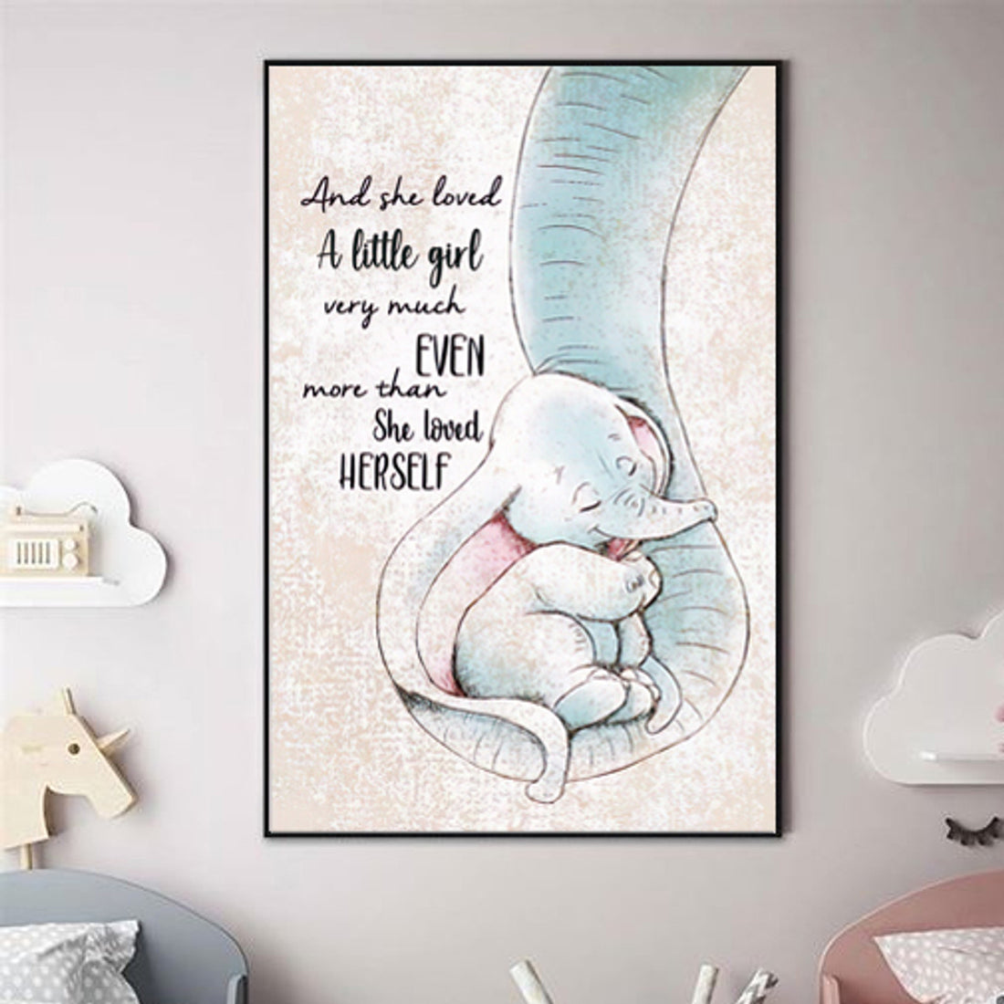 And She Loved A Little Girl Very Much Even More Than She Loved Herself Elephant Poster and Canvas