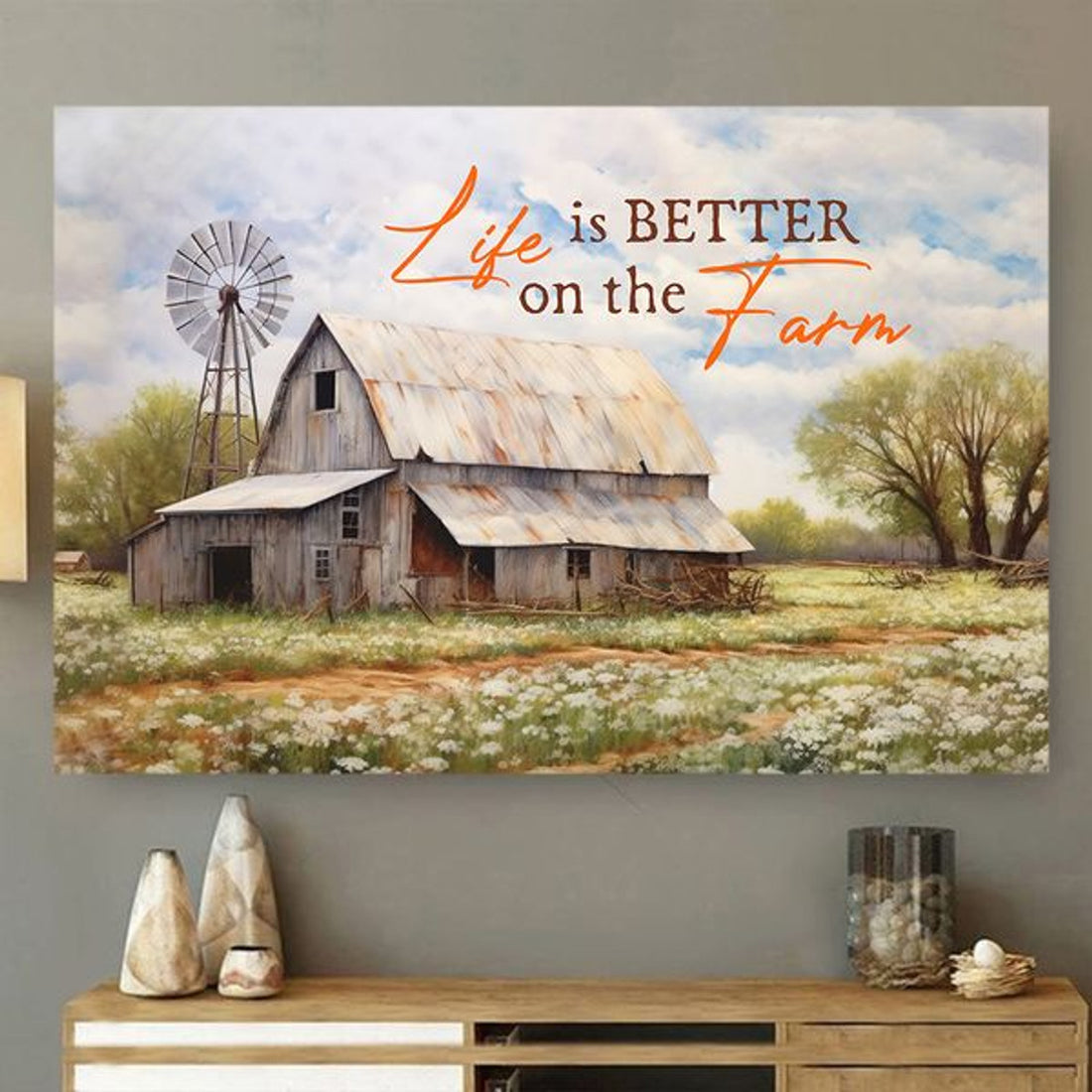 Life Is Better On The Farm Barn Windmill Poster and Canvas