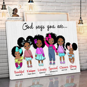 God Says You Are Beautiful Unique Lovely Special Chosen Strong Little Black Girls Poster and Canvas