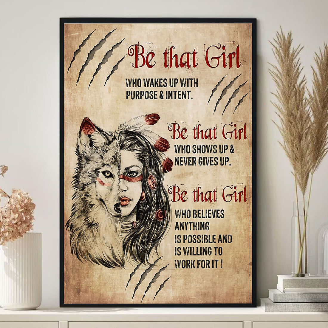 Be That Girl Who Wakes Up With Purpose And Intent Who Shows Up And Never Gives Up Who Believes Anything Is Possible And Is Willing To Work For It Wolf Native American Women Vintage Poster and Canvas