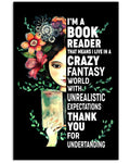 I’m A Book Reader That Means I Live In A Crazy Fantasy World With Unrealistic Expectations Thank You For Understanding Feminist Flowers Poster and Canvas
