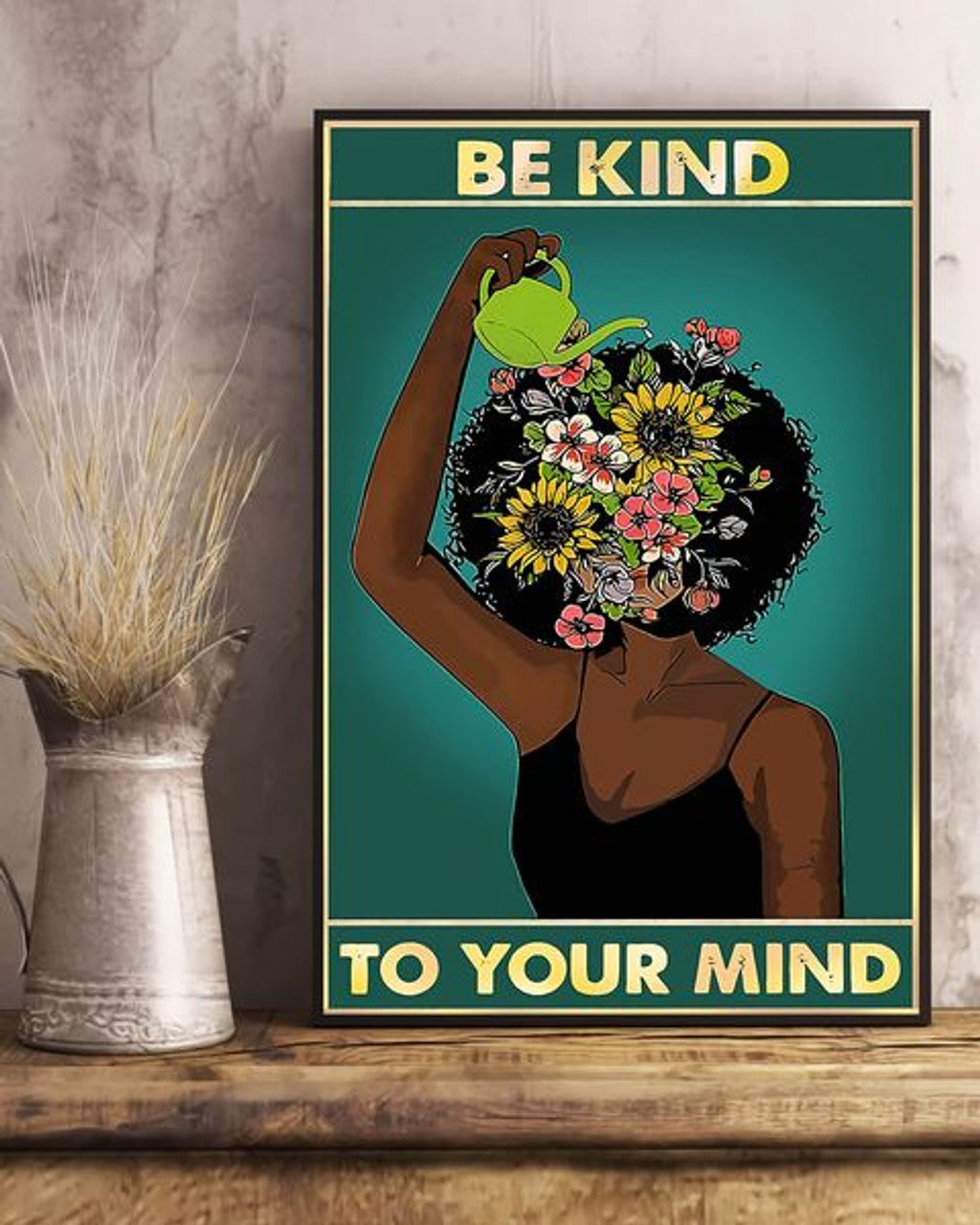 Be Kind To Your Mind Flower Gardening Black Girl Feminism Poster and Canvas