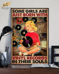 Some Girls Are Just Born With Vinyl Records In Their Souls Poster and Canvas