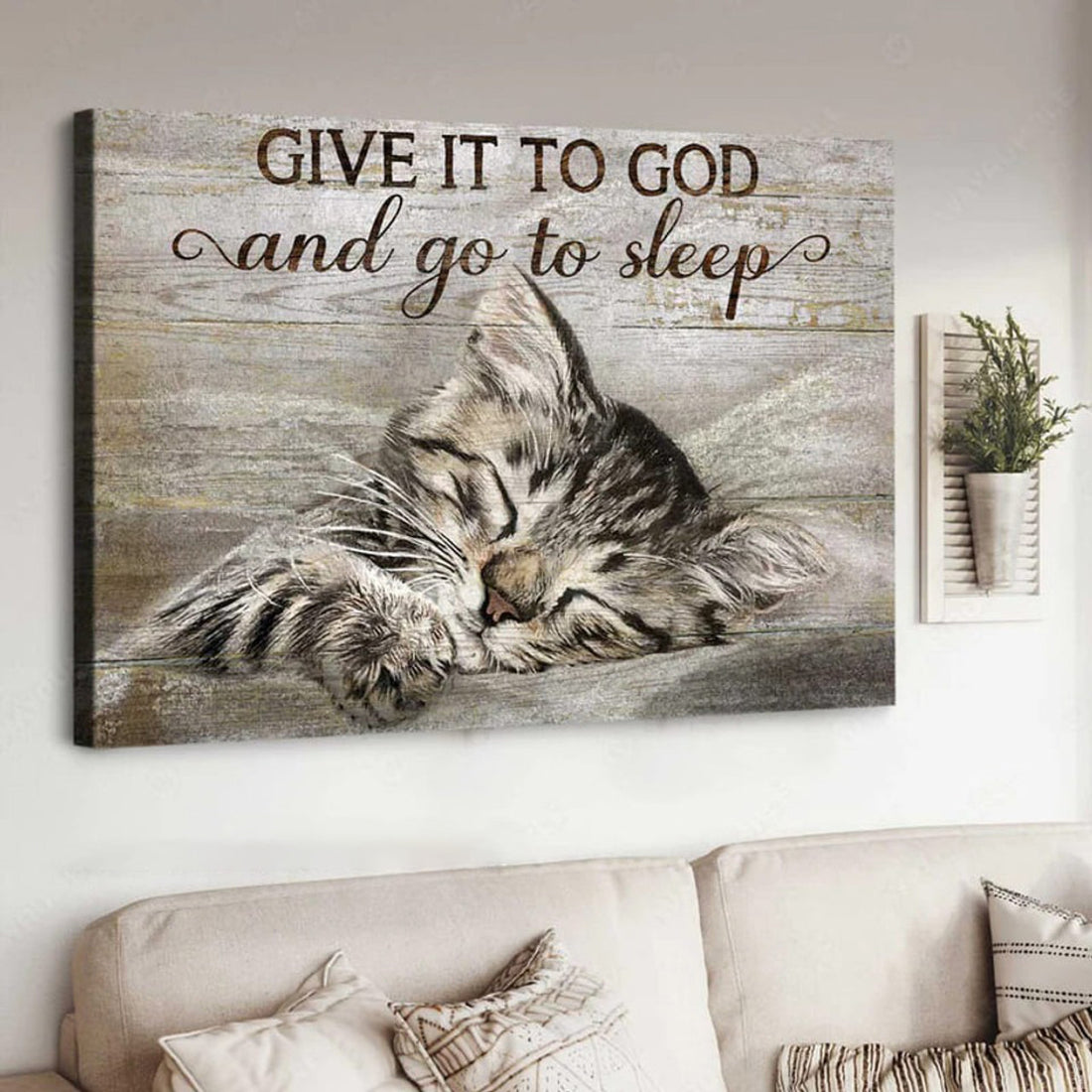 Give It To God And Go To Sleep Sleeping Kitten Poster and Canvas
