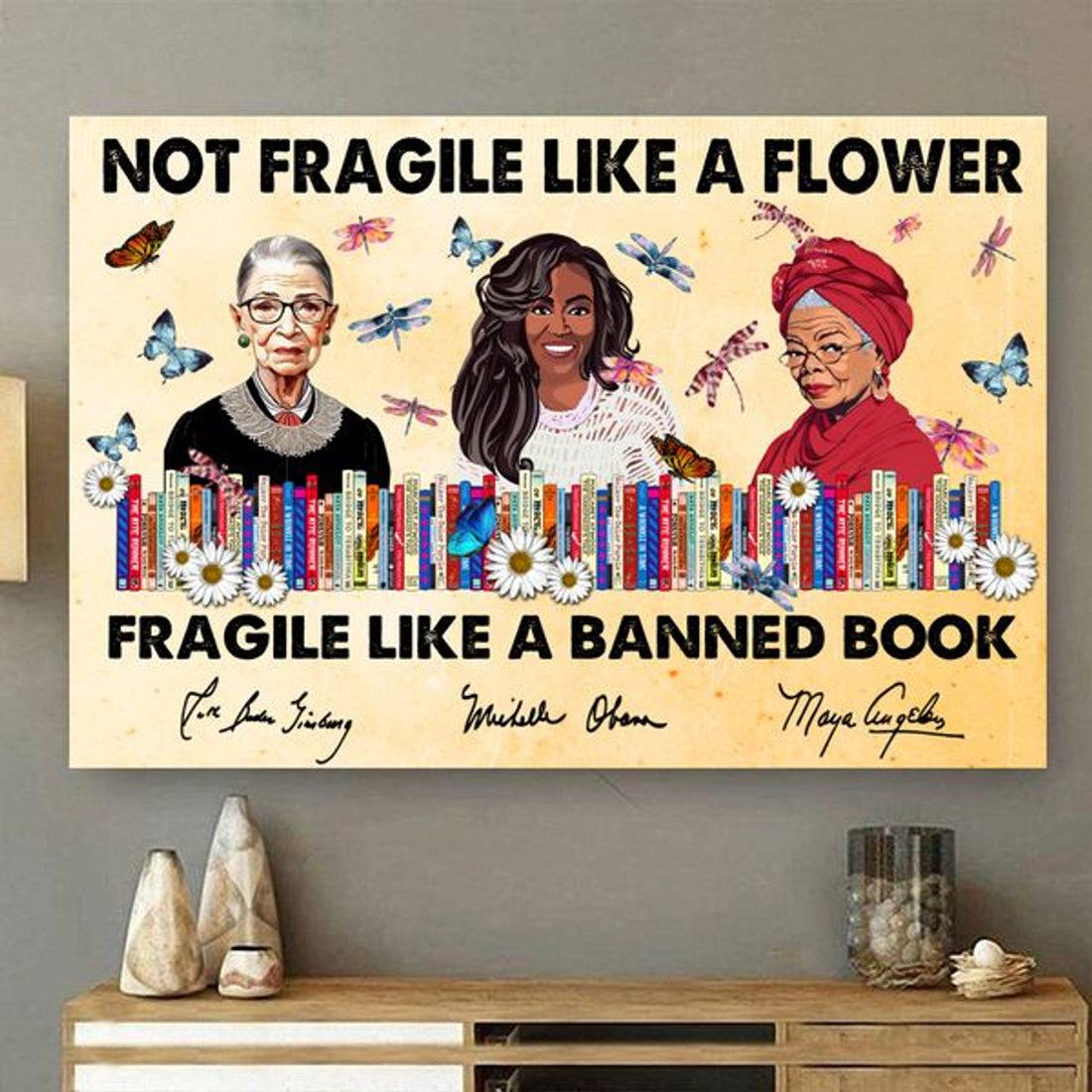 Not Fragile Like A Bomb Fragile Like A Banned Book Frida Rbg Michelle Feminism Poster and Canvas