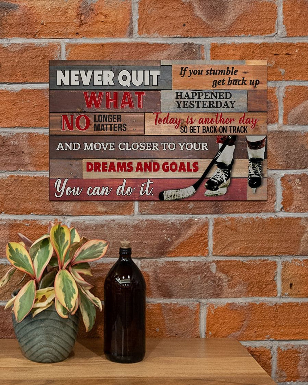 Never Quit If You Stumble Get Back Up Move Closer To Your Dreams And Goals You Can Do It Hockey Items Poster and Canvas