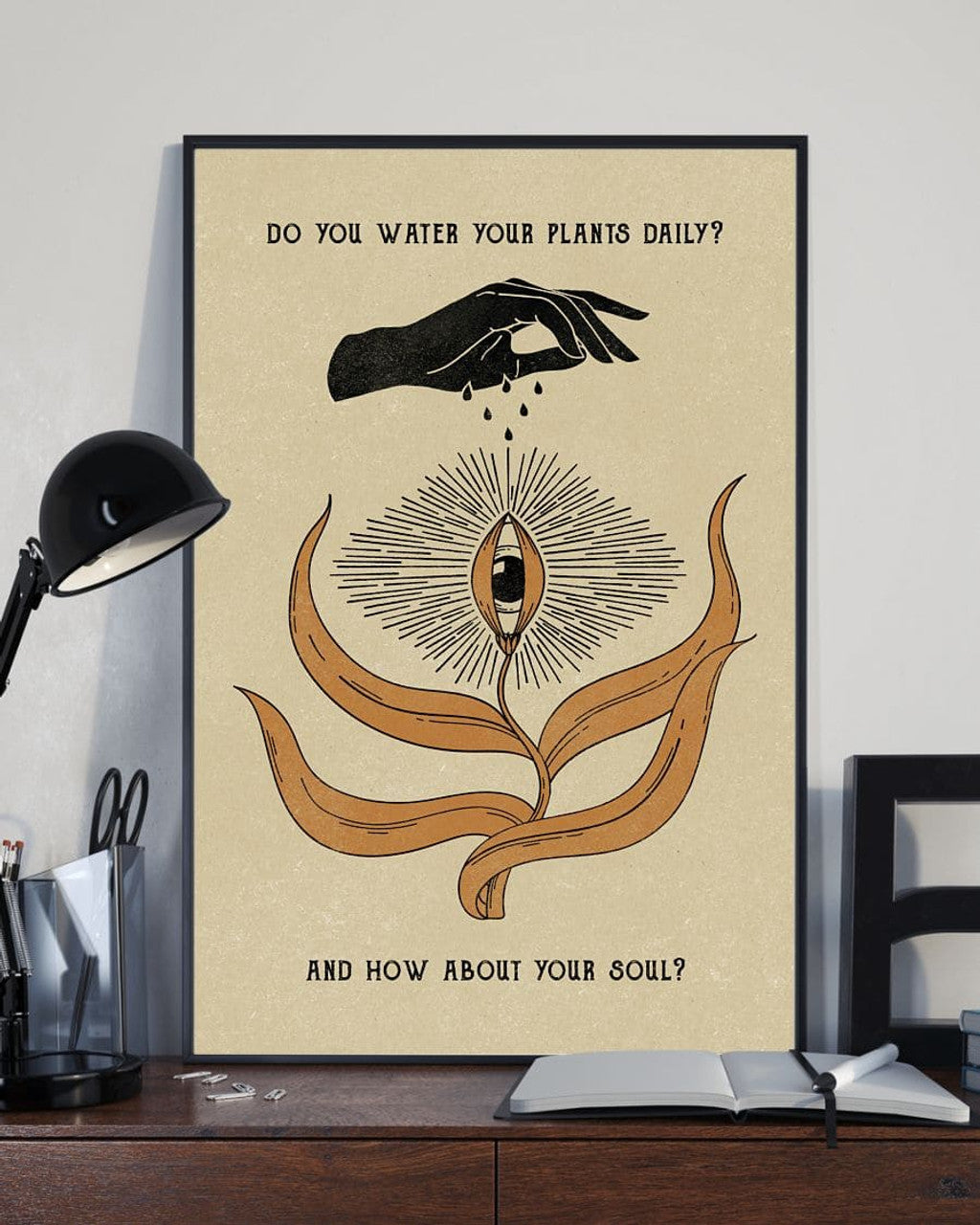 Do You Water Your Plants Daily And How About Your Soul God Hand Eye Flower Poster and Canvas