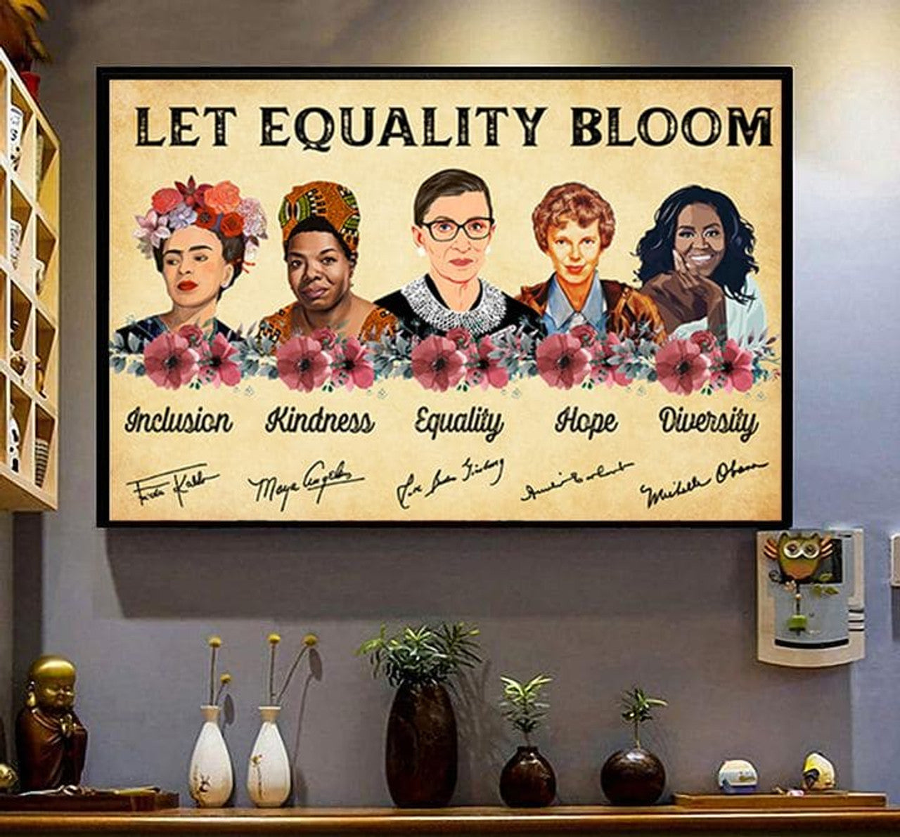 Let Equality Bloom Inclusion Kindness Equality Hope Diversity Feminists Flowers Poster and Canvas