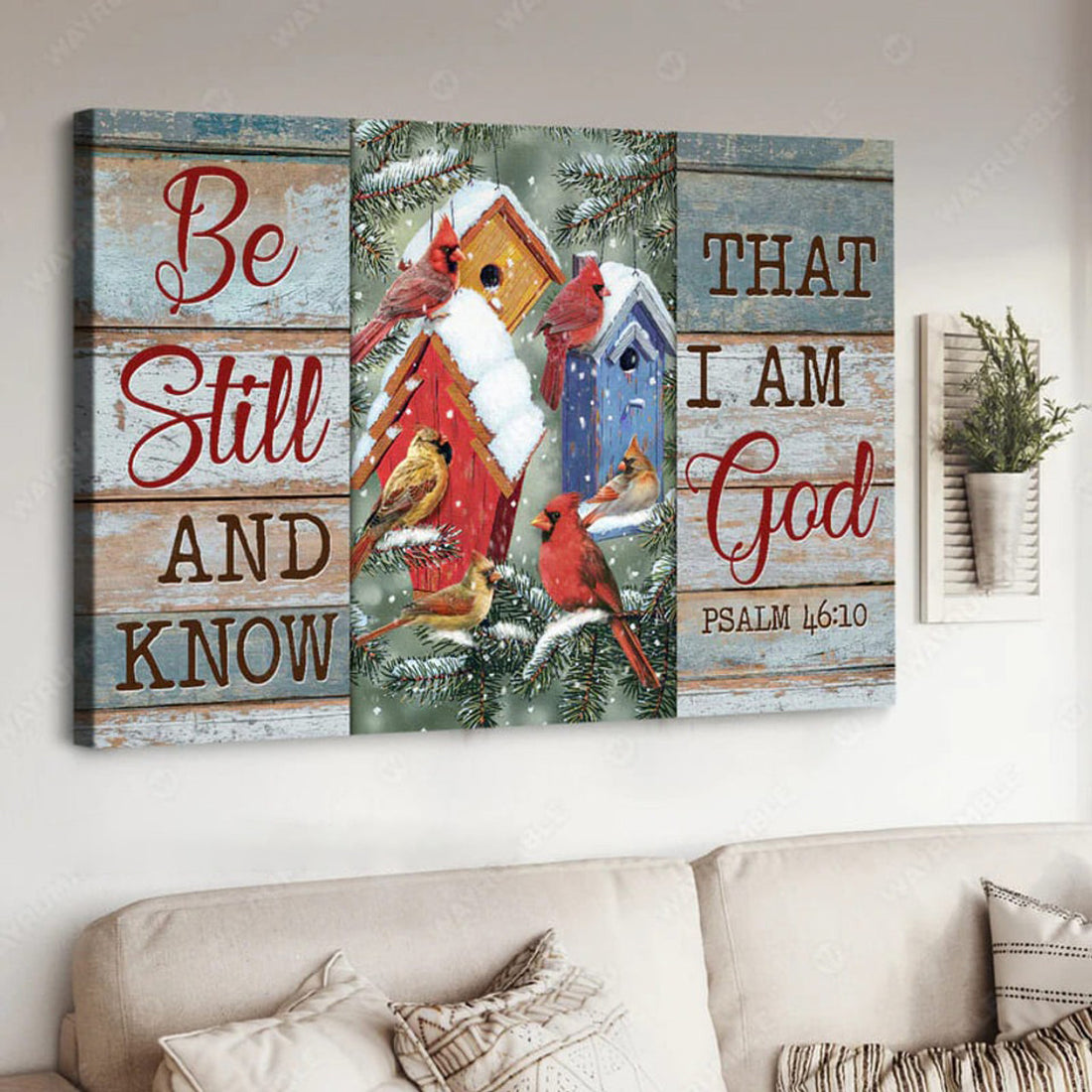 Be Still And Know That I Am God Psalm 46:10 Cardinal Birds House Winter Poster and Canvas