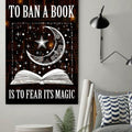 To Ban A Book Is To Fear Its Magic Crescent Moon Bright Stars Poster and Canvas