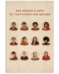 She Needed A Hero So That’s What She Became Feminists Poster and Canvas