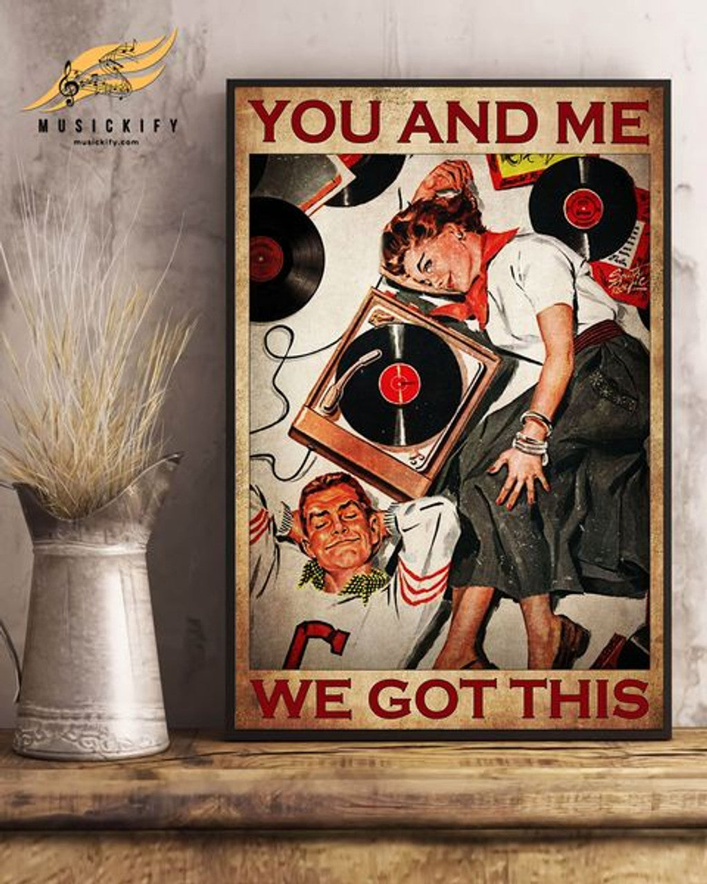 You And Me We Got This Vinyl Records Couple Poster and Canvas