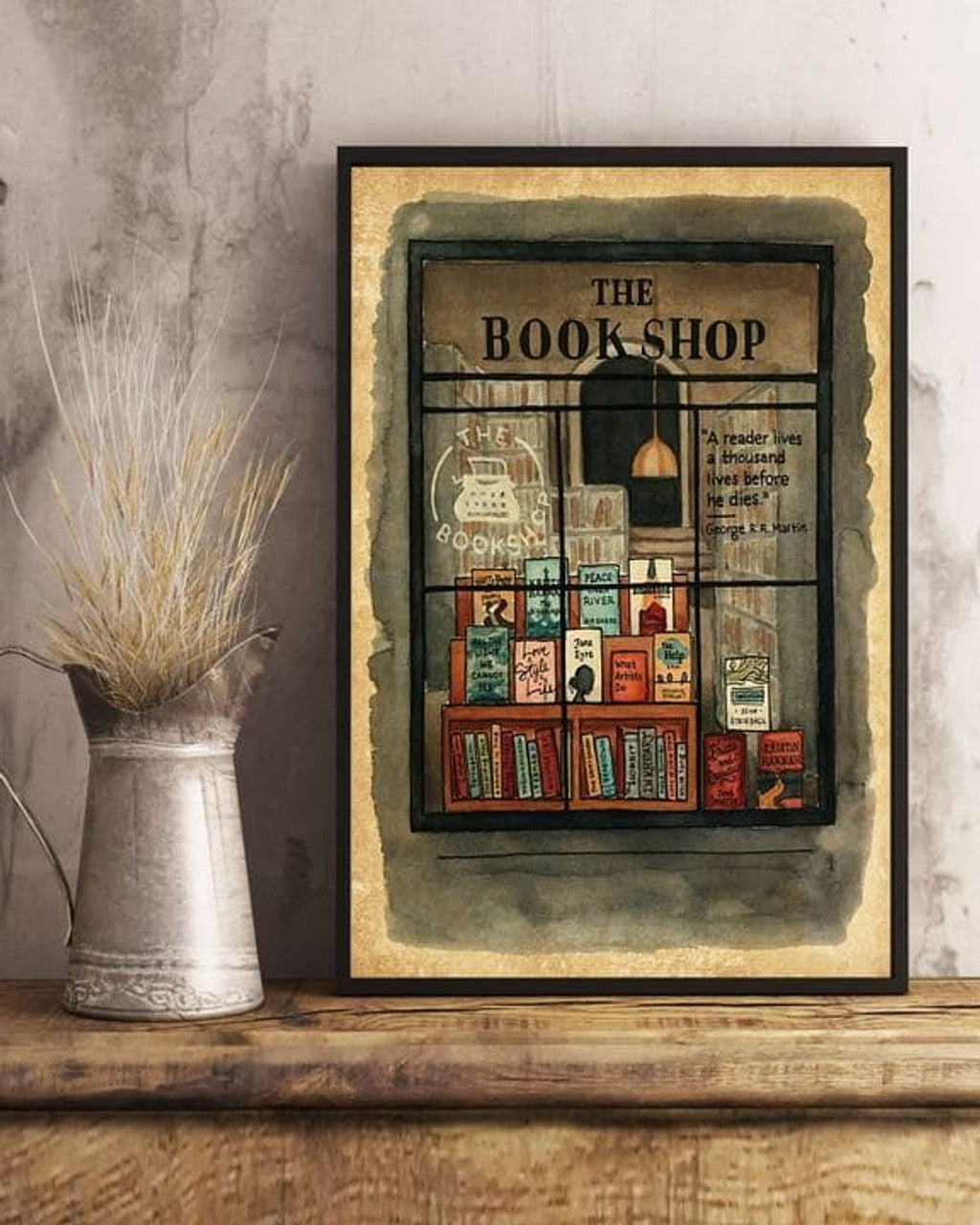 The Bookshop A Reader Lives A Thousand Live Before He Dies George R R Martin Vintage Poster and Canvas
