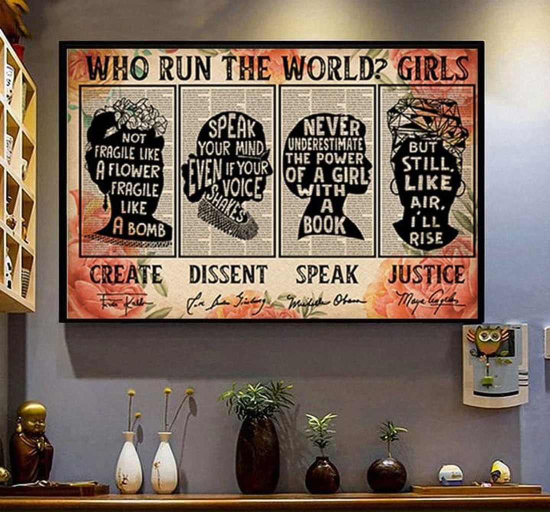 Who Run The World Girls Create Dissent Speak Justice Feminists Flowers Poster and Canvas