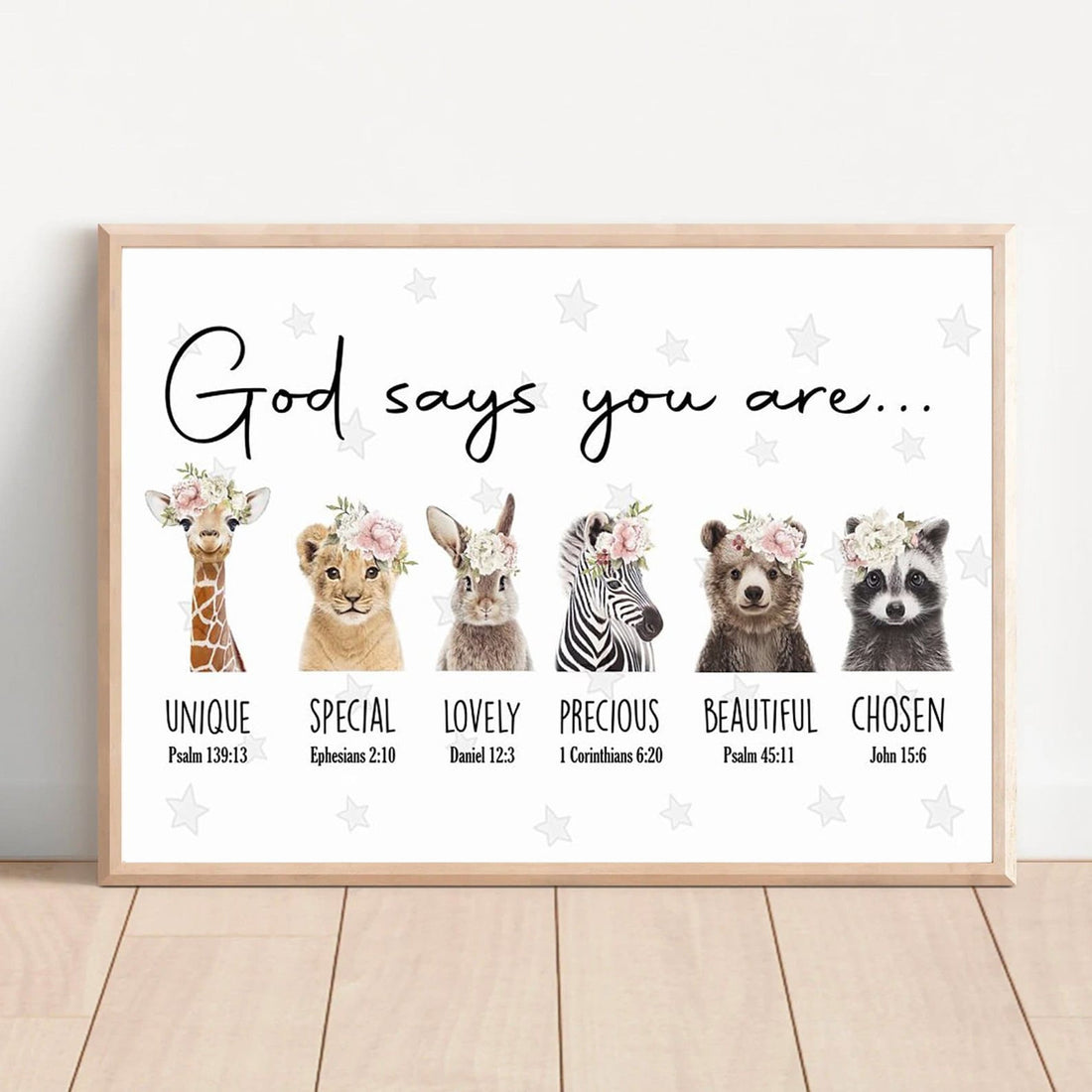 God Says You Are Unique Special Lovely Precious Beautiful Chosen Giraffe Lion Rabbit Giraffe Bear Raccoon Beautiful Flowers Poster and Canvas