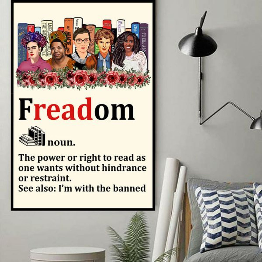 Freadom The Power Or Right To Read As One Wants Without Hindrance Or Restraint I’m With The Banned Banned Book Week Feminists Poster and Canvas