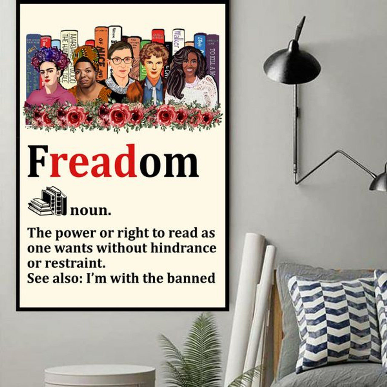 Freadom The Power Or Right To Read As One Wants Without Hindrance Or Restraint I’m With The Banned Banned Book Week Feminists Poster and Canvas
