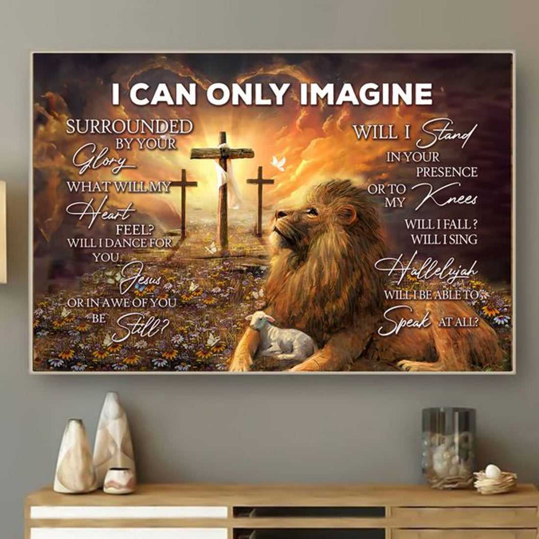 I Can Only Imagine Surrounded By Your Glory Lion Of Judah Sheep Wooden Cross  Poster and Canvas