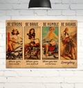 Be Strong When You Are Weak Be Brave When You Are Scared Be Humble When You Are Victorious Be Badass Everyday Female Bikers Vintage Poster and Canvas