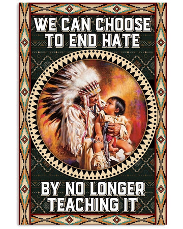 We Can Choose To End Hate By No Longer Teaching It Native American Woman Child Vintage Poster and Canvas