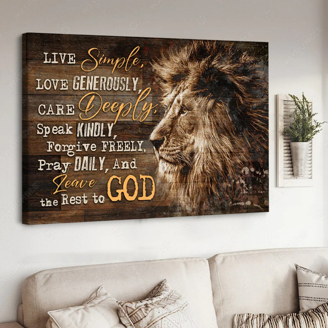Live Simple Love Generously Care Deeply Leave The Rest To God Lion Of Judah Poster and Canvas