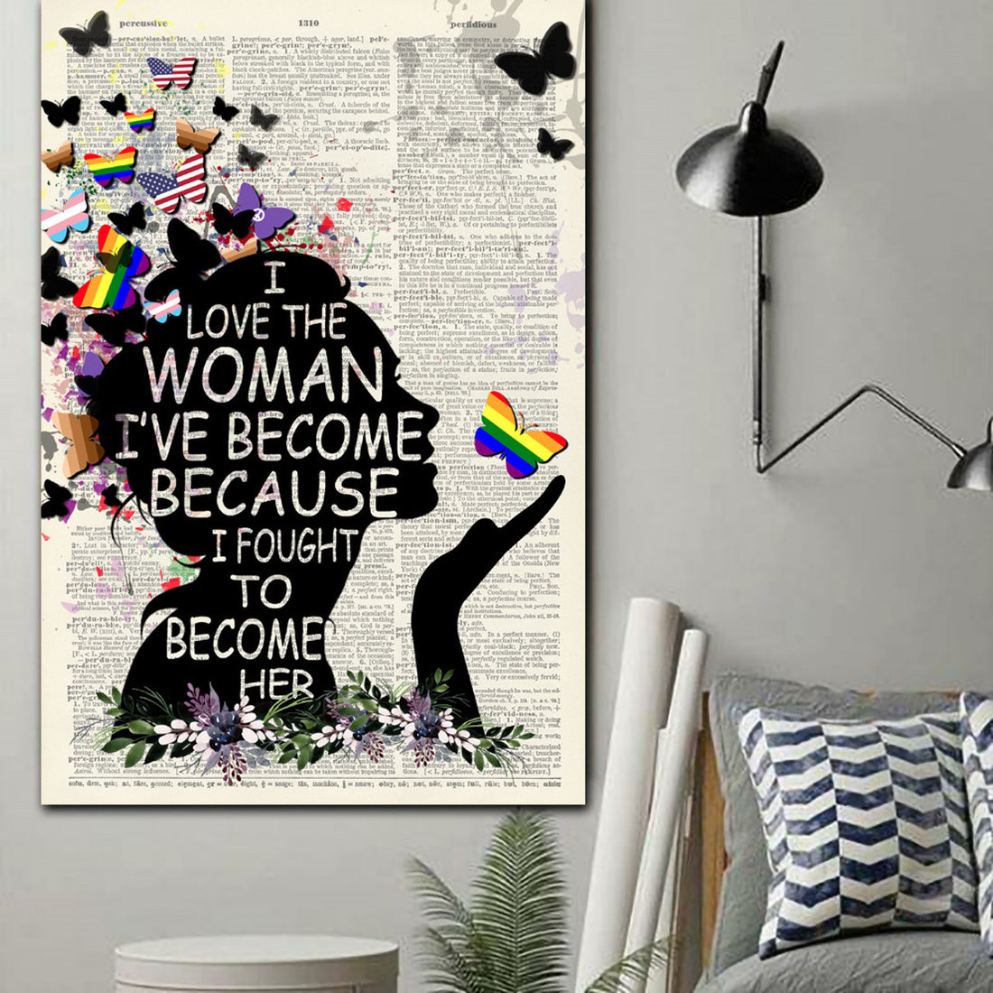 I Love The Woman I’ve Become Because I Fought To Become Her Butterflies Lady Lgbt Poster and Canvas