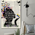 I Love The Woman I’ve Become Because I Fought To Become Her Butterflies Lady Lgbt Poster and Canvas