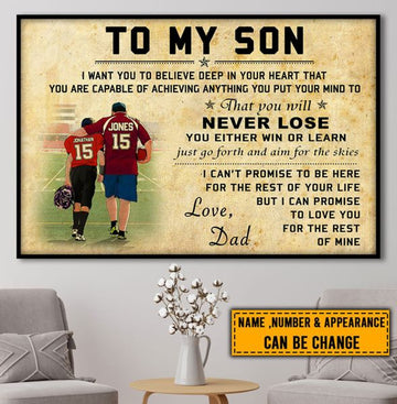 Custom To My Son I Want You To Believe Deep In Your Heart That You Are Capable Of Achieving Anything You Put Your Mind To Never Lose Hockey Player Father’s Day Customized Personalized Name/Number Poster and Canvas