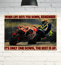 When Life Gets You Down Remember It’s Only One Down The Rest Is Up Bikers Poster and Canvas