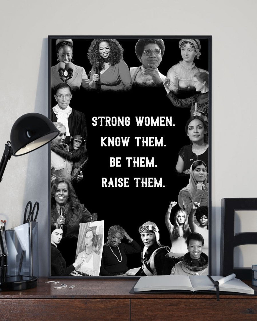 Strong Women Know Them Be Them Raise Them Feminists Black And White Poster and Canvas