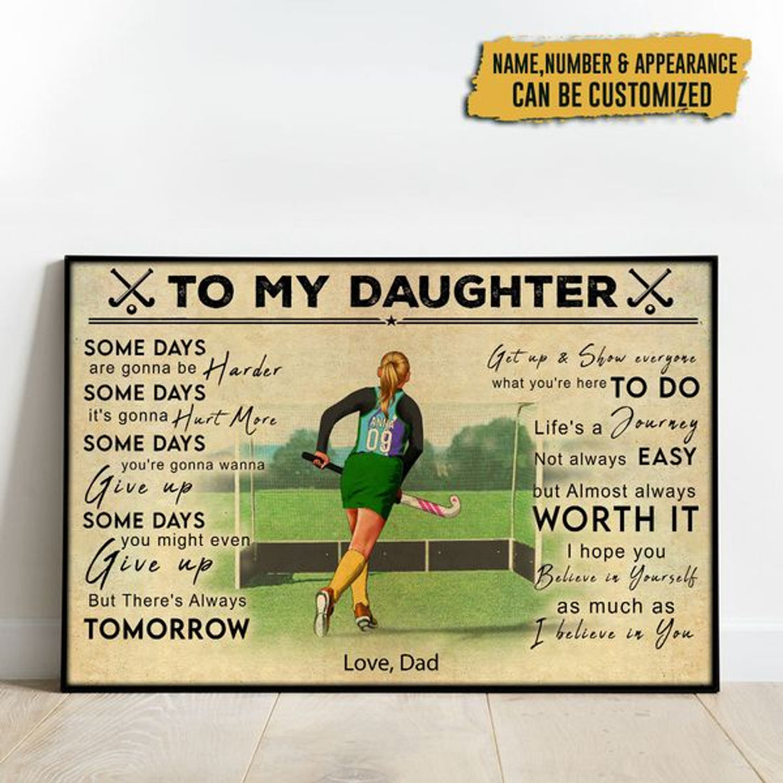 Custom To My Daughter Some Days Are Gonna Be Harder Some Days It’s Gonna Hurt More Hockey Player Father’s Day Customized Personalized Name/Number Poster and Canvas