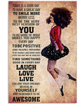 Today Is A Good Day To Have A Great Day To Smile More Worry Less To Be The Best Version Of You Young Black Girl Antiracism Vintage Poster and Canvas