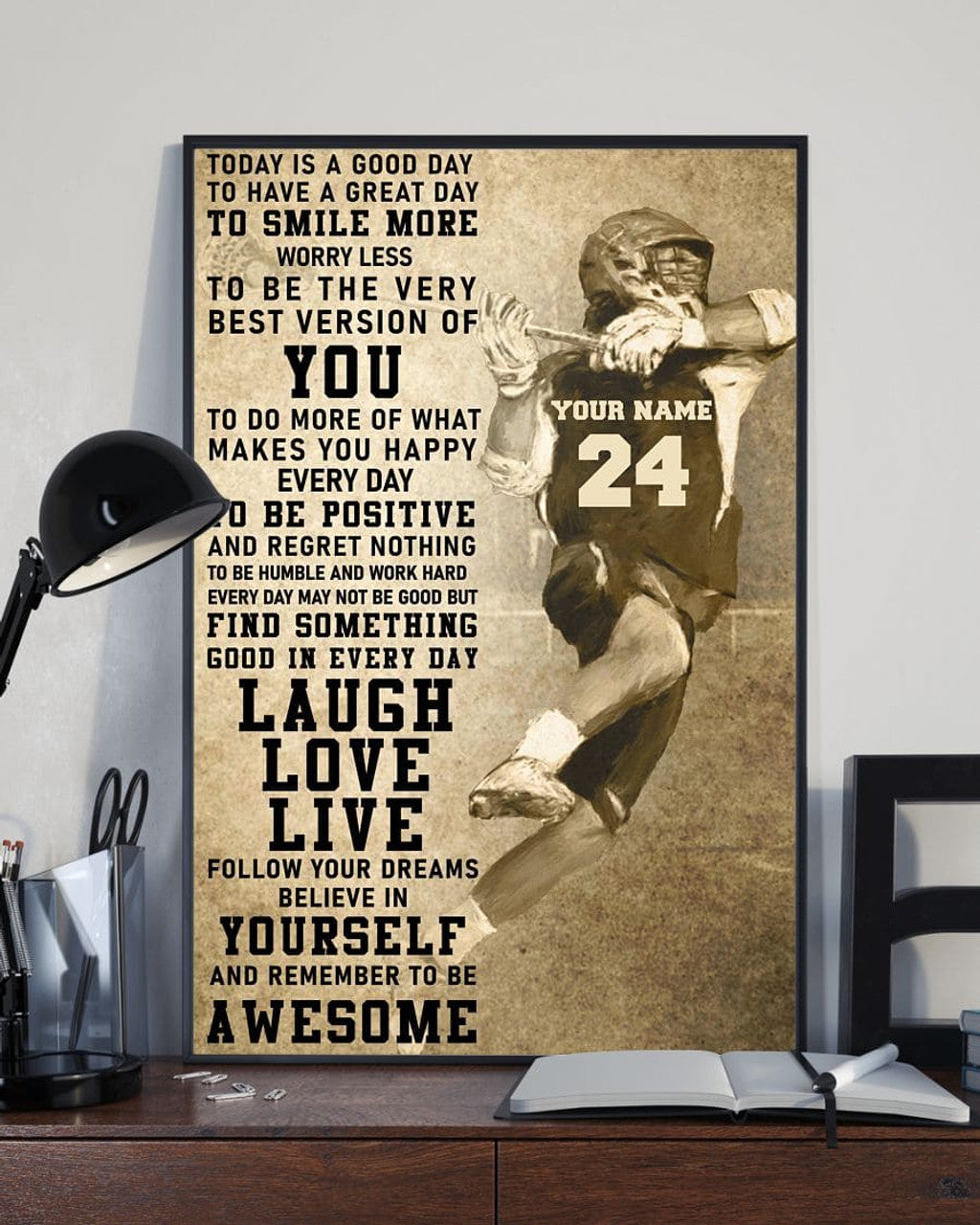 Custom Today Is A Good Day To Have A Great Day To Smile More Worry Less To Be The Best Version Of You Lacrosse Player Vintage Customized Personalized Name/Number Poster and Canvas