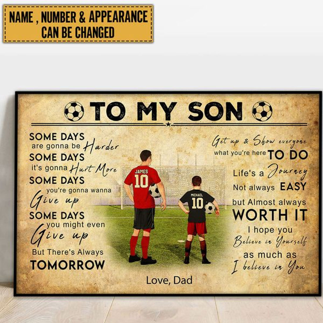 Custom To My Son Some Days Are Gonna Be Harder Some Days It’s Gonna Hurt More Soccer Player Father’s Day Customized Personalized Name/Number Poster and Canvas
