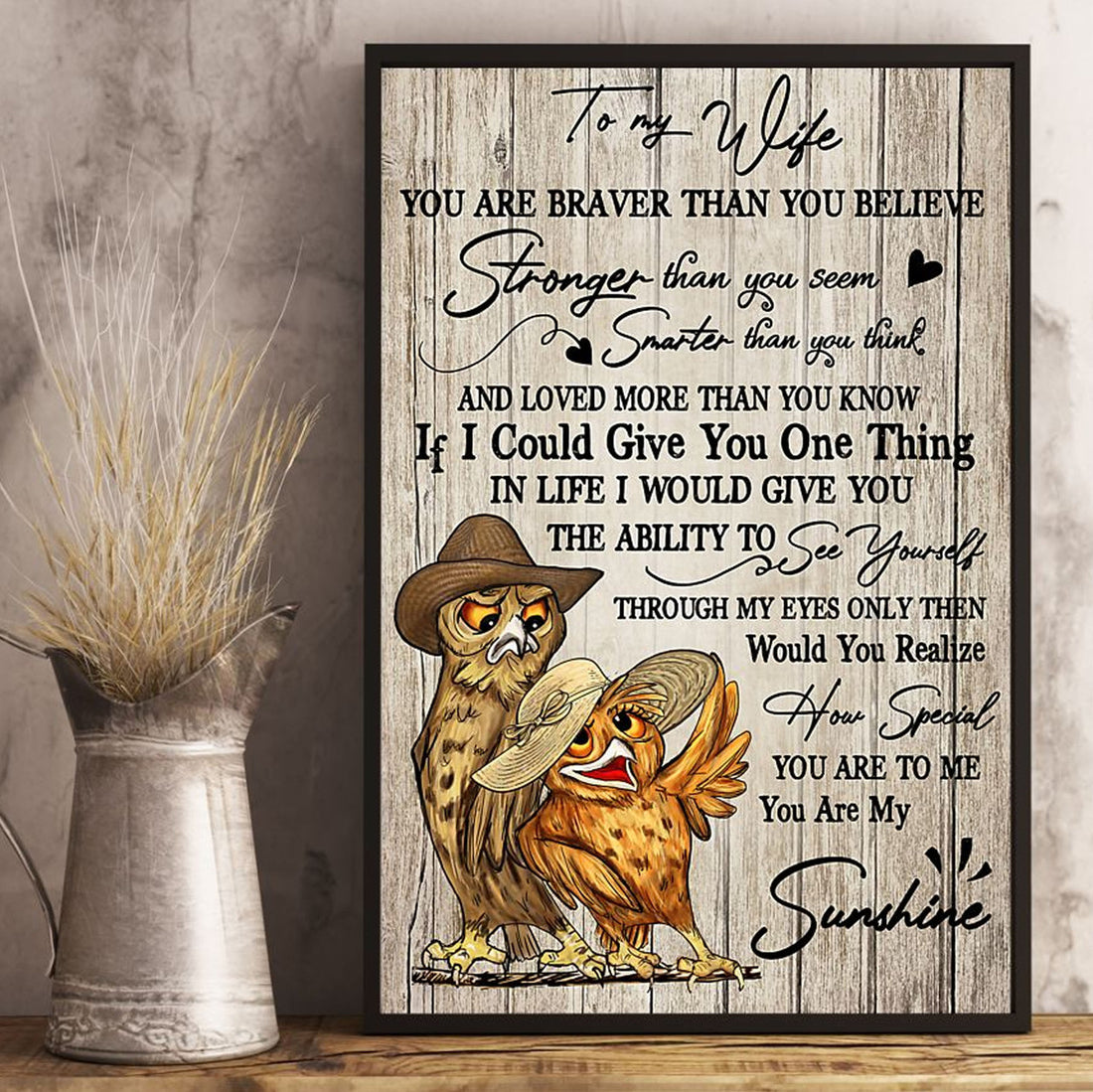 To My Wife You Are Braver Than You Believe Stronger Than You Seem You Are My Sunshine Chickens Poster and Canvas