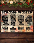 Strong Women Know Them Be Them Raise Them Elect Them Feminists Flowers Poster and Canvas