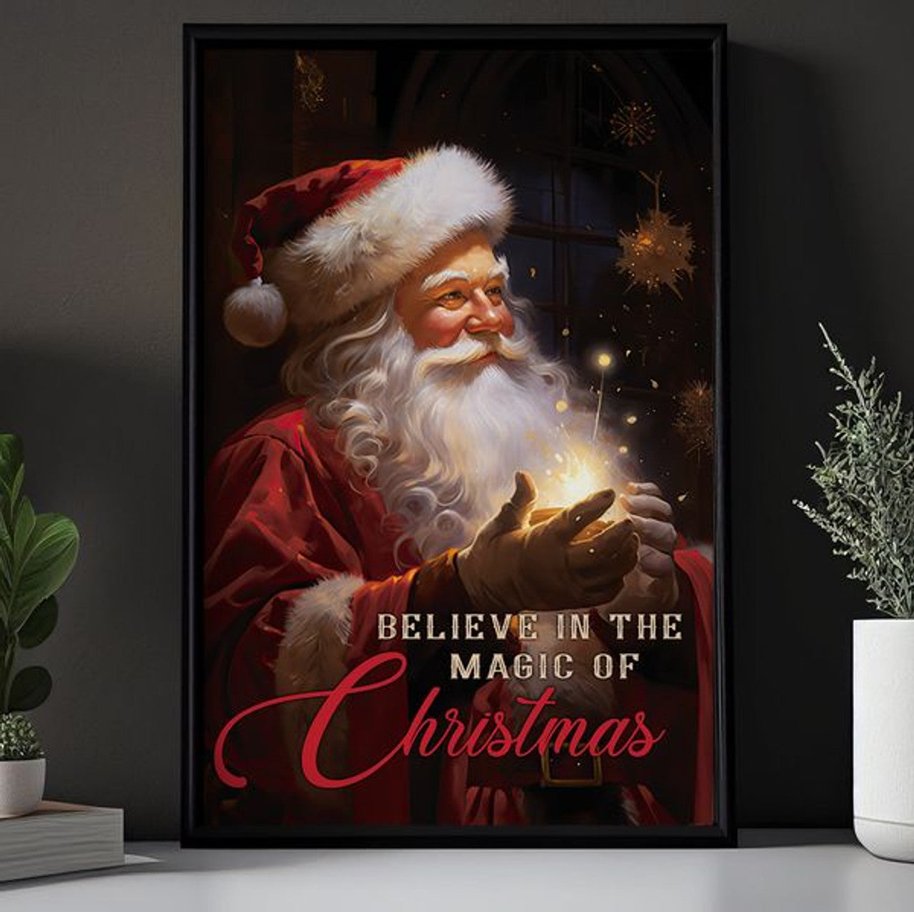 Believe In The Magic Of Christmas Santa Claus Poster and Canvas