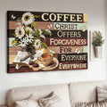 Coffee Christ Offers Forgiveness For Everyone Everywhere Flowers Christian Cross Butterflies Poster and Canvas