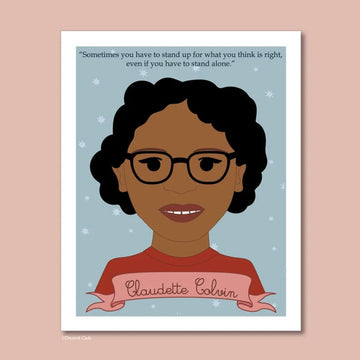 Sometimes You Have To Stand Up For What You Think Is Right Even If You Have To Stand Alone Claudette Colvin Poster and Canvas
