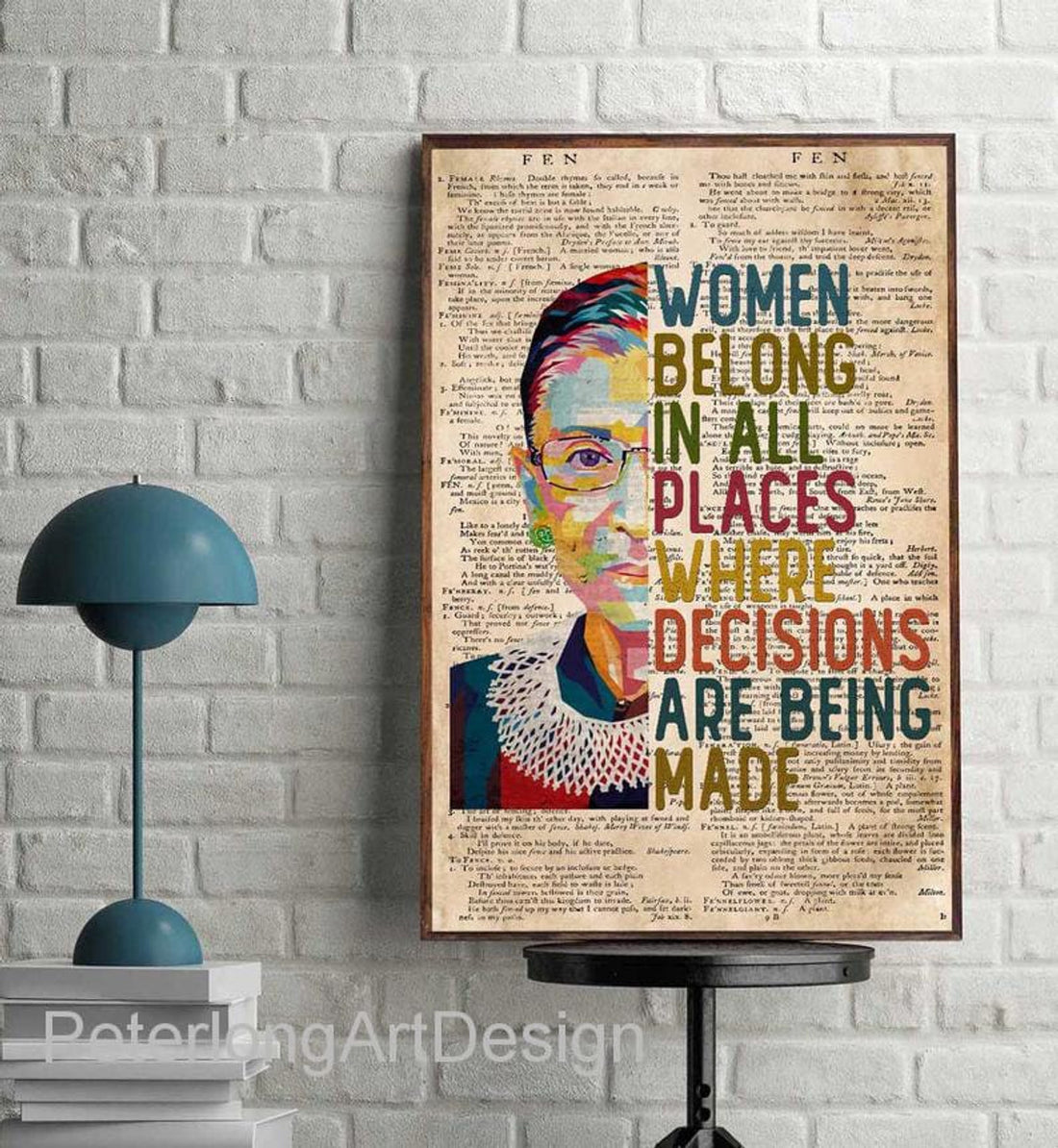Women Belong In All Places Where Decisions Are Being Made Rbg Feminist Poster and Canvas