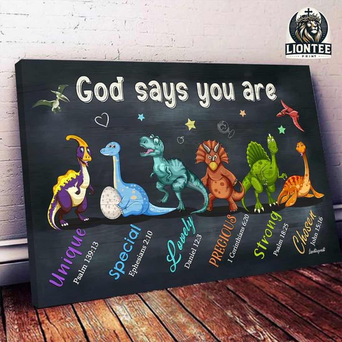 God Says You Are Unique Special Lovely Precious Strong Chosen Dinosaur Poster and Canvas