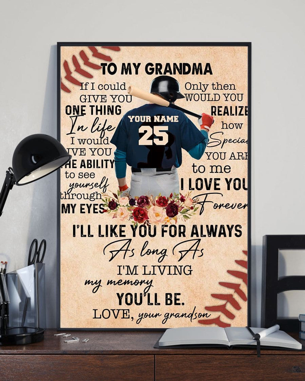 Custom To My Grandma I’ll Like You For Always As Long As I’m Living My Memory You’ll Be Love Your Grandson Baseball Player Flowers Customized Personalized Name/Number Poster and Canvas
