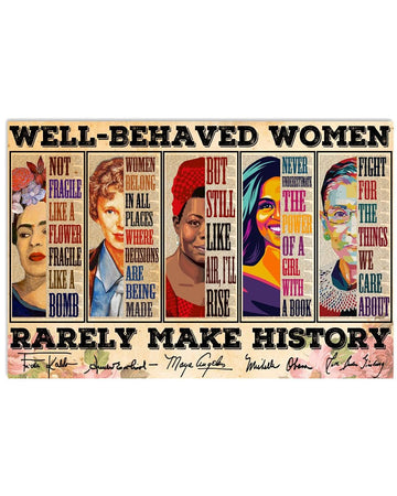 Well-Behaved Women Rarely Make History Frida Marie Rbg Michelle Feminism Flowers Poster and Canvas
