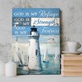 God Is My Refuge God Is My Strength God Is My Fortress Lighthouse Boats Sea Poster and Canvas
