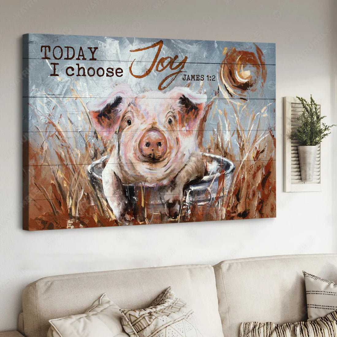 Today I Choose Joy James 1:2 Pig Poster and Canvas