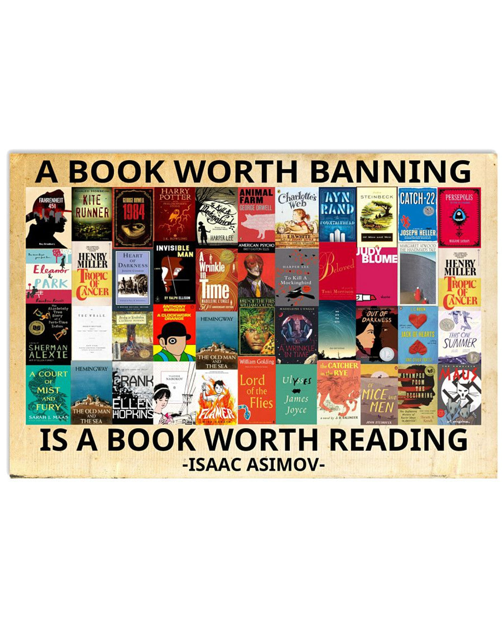 A Book Worth Banning Is A Book Worth Reading Isaac Asimov Poster and Canvas