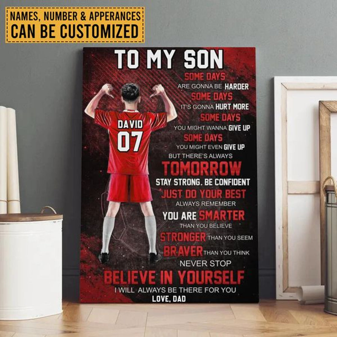 Custom To My Son Some Days Are Gonna Be Harder Some Days It’s Gonna Hurt More Football Player Father’s Day Customized Personalized Name/Number Poster and Canvas