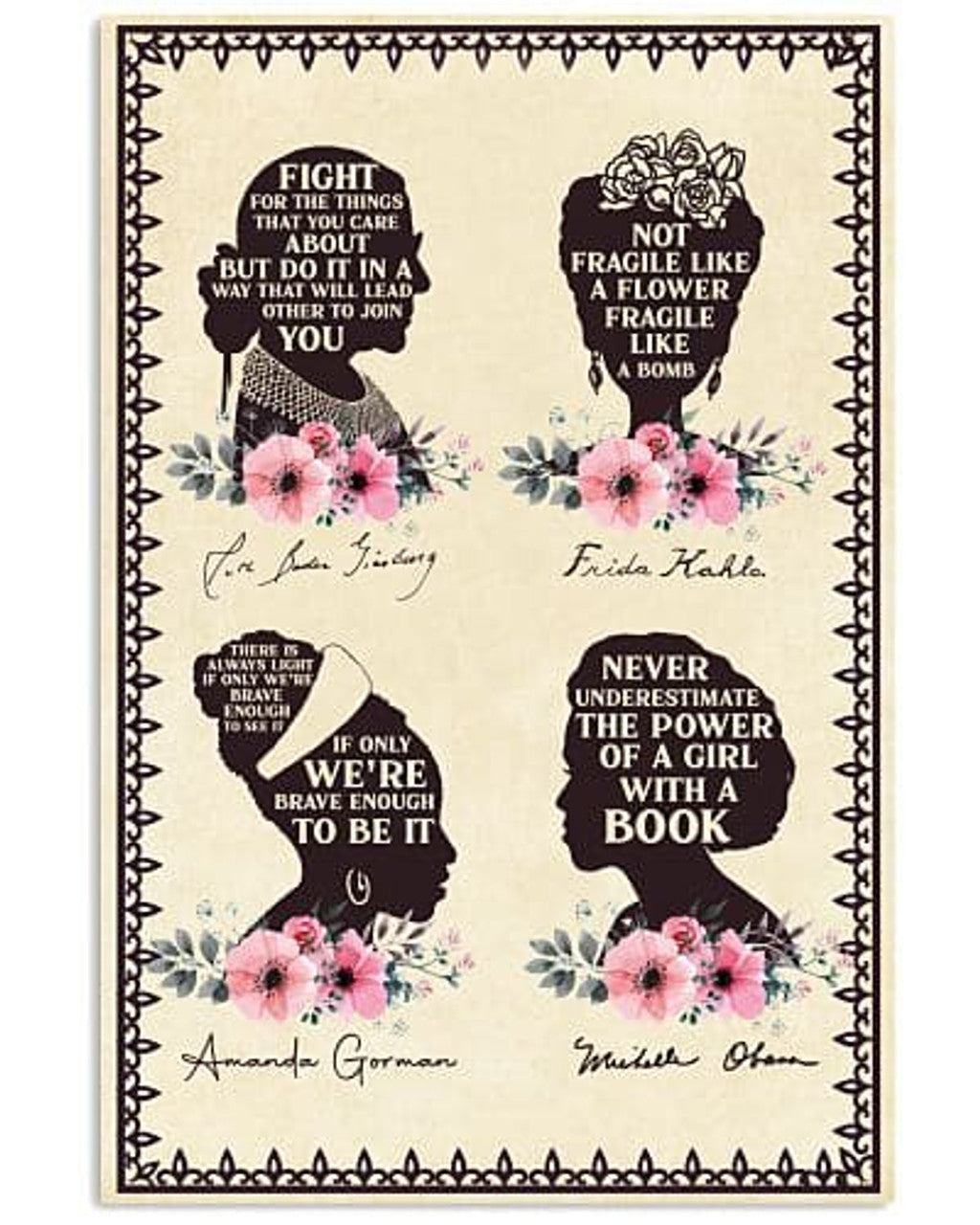 Not Fragile Like A Flower Fragile Like A Bomb If Only We’re Brave Enough To Be It Feminists Flowers Poster and Canvas